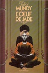 Talbot Mundy - L'oeuf de jade