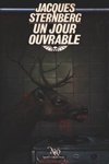 Jacques Sternberg - Un jour ouvrable